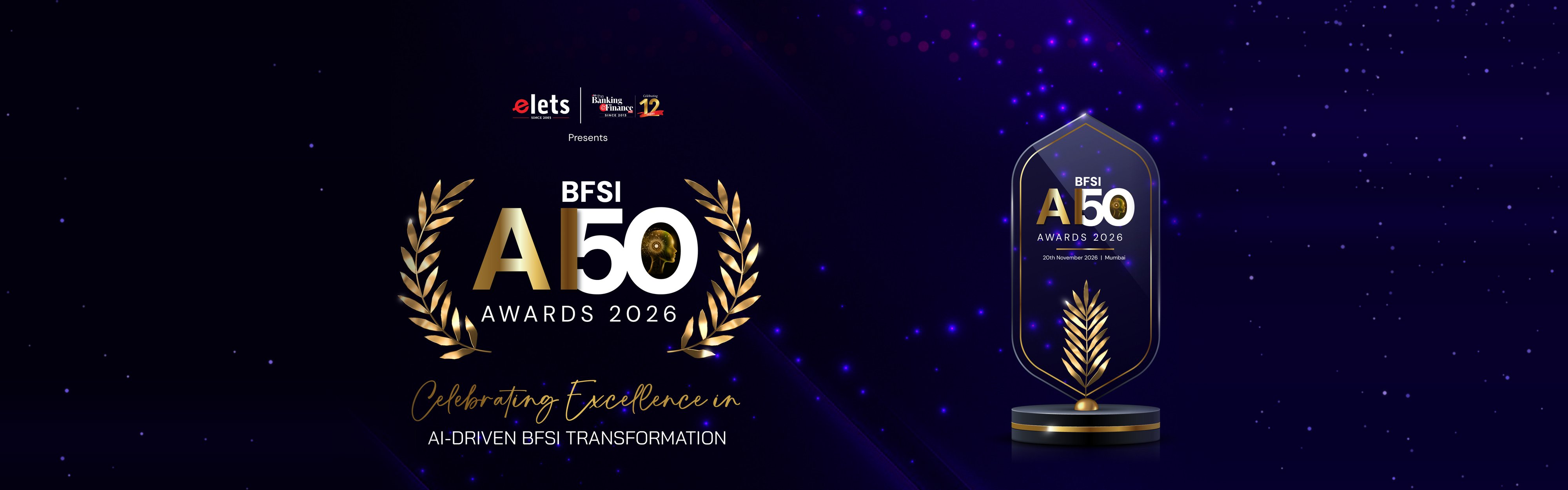 BFSI AI 50 Awards 2026, presented by Elets and The Banking & Finance Post: celebrating excellence in AI-driven BFSI transformation, 20 November 2026, Mumbai