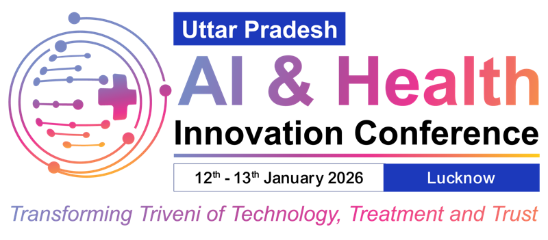 Uttar Pradesh AI & Health Innovation Conference 2026