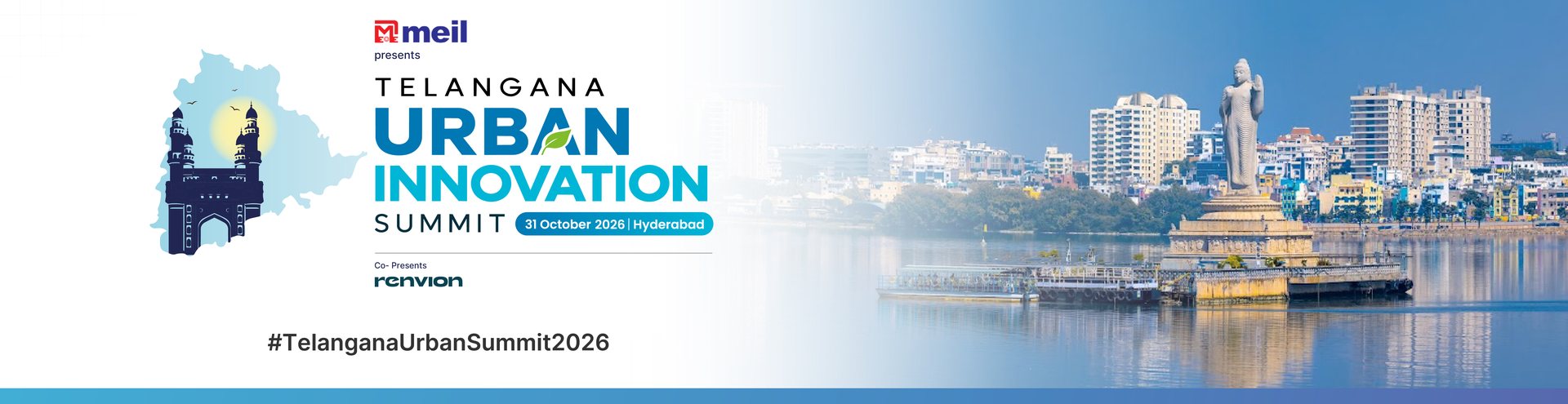 MEIL presents the Telangana Urban Innovation Summit, 31 October 2026, Hyderabad. Co-presented by Renvion. #TelanganaUrbanSummit2026